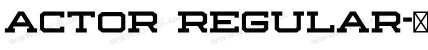 Actor Regular字体转换